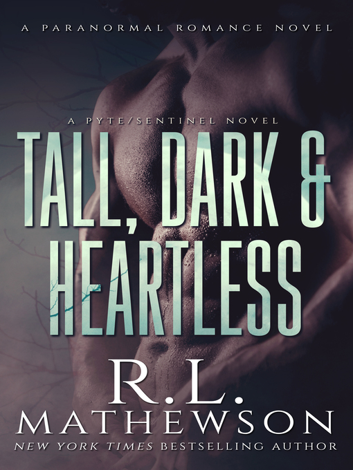 Title details for Tall, Dark & Heartless by R.L. Mathewson - Available